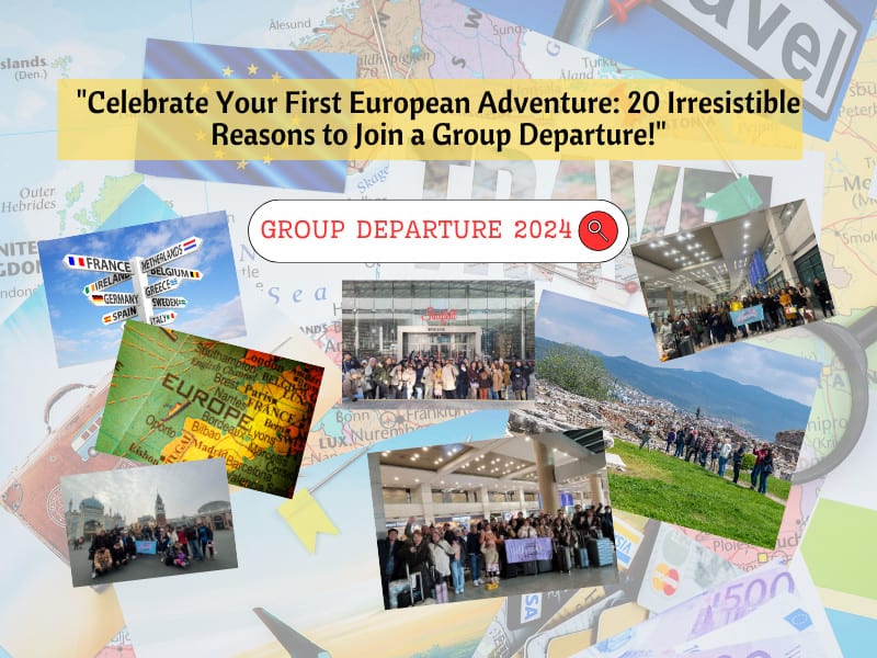 You are currently viewing Celebrate Your First European Adventure: 20 Irresistible Reasons to Join a Group Departure!